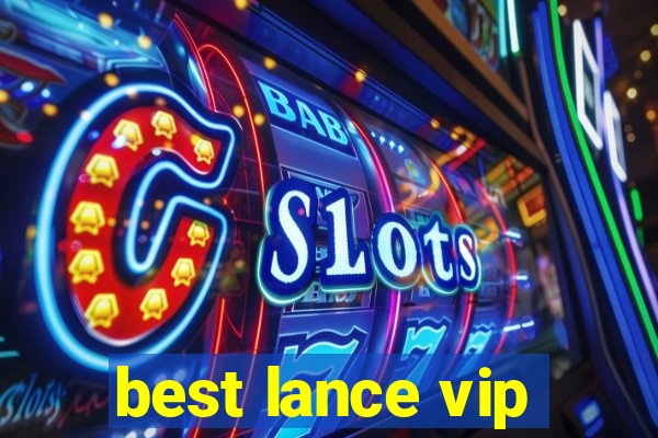 best lance vip